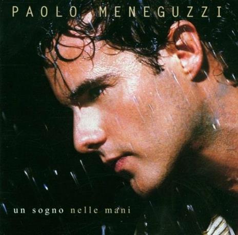 Un sogno nelle mani - CD Audio di Paolo Meneguzzi