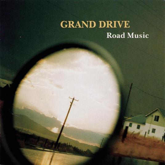 Road Music - CD Audio di Grand Drive