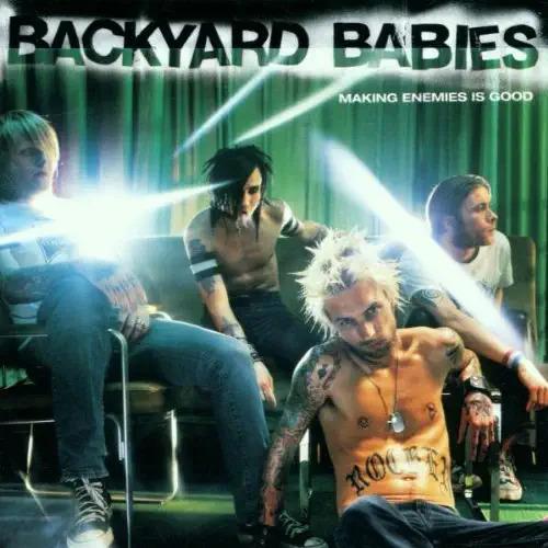 Making Enemies Is Good - CD Audio di Backyard Babies