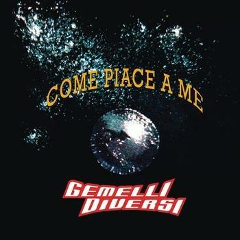 Come piace a me - CD Audio di Gemelli Diversi