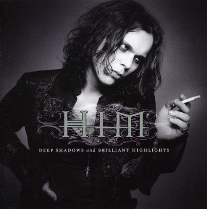 Deep Shadows and Brilliant Highlights - CD Audio di HIM