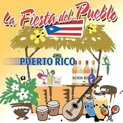 La Fiesta Del Pueblo: Puerto Rico - CD Audio