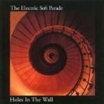 Holes in the Wall - CD Audio di Electric Soft Parade