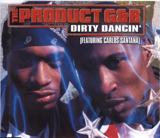 The Product G&B Featuring Carlos Santana: Dirty Dancin' - CD Audio