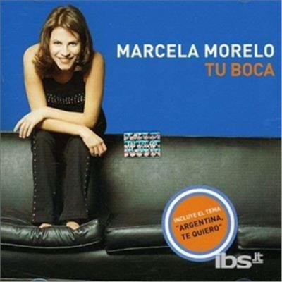 Tu Boca - CD Audio di Marcela Morelo