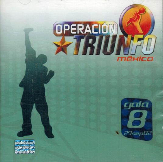 Operacion Triunfo Mexico Gala 8 - CD Audio