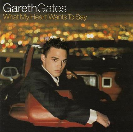 What My Heart Wants To Say - CD Audio di Gareth Gates