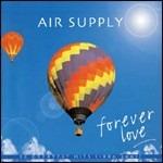 Forever Love 1980-2001 - CD Audio di Air Supply