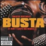 It Ain't Safe No More - CD Audio di Busta Rhymes