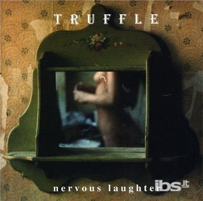 Nervous Laughter - CD Audio di Truffle