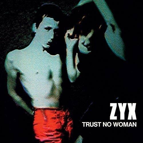Trust No Woman - Vinile LP di ZYX