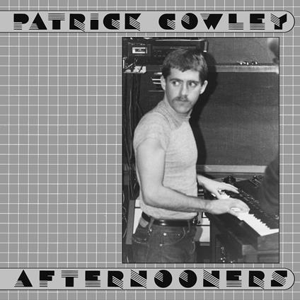Afternooners - Vinile LP di Patrick Cowley