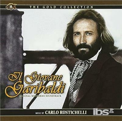 Il Giovane Garibaldi (Colonna sonora) - CD Audio di Carlo Rustichelli