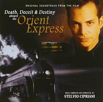 Death Deceit & Destiny Aboard The Orient Express - CD Audio di Stelvio Cipriani