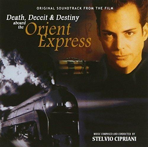 Death Deceit & Destiny Aboard The Orient Express - CD Audio di Stelvio Cipriani
