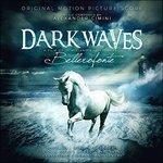 Dark Waves (Colonna sonora) (Limited Edition) - CD Audio
