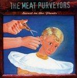 Sweet in the Pants - CD Audio di Meat Purveyors