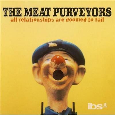All Relationships Are Doo - CD Audio di Meat Purveyors