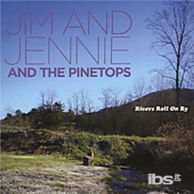 Rivers Roll on By - CD Audio di Jim Krewson,Jennie Benford,Pinetops
