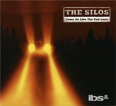 Come on Like the Fast - CD Audio di Silos