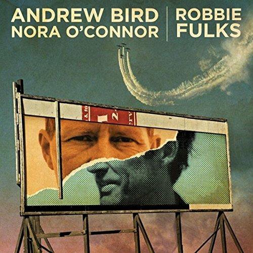 I'll Trade You Money for Wine - Vinile LP di Andrew Bird,Robbie Fulks,Nora O'Connor