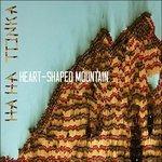 Heart-Shaped Mountain - CD Audio di Ha Ha Tonka