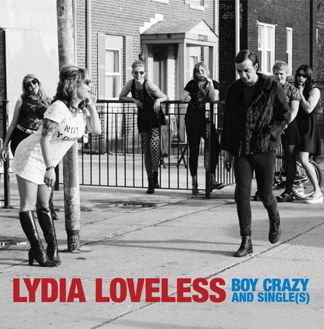 Boy Crazy & Single(S) - CD Audio di Lydia Loveless