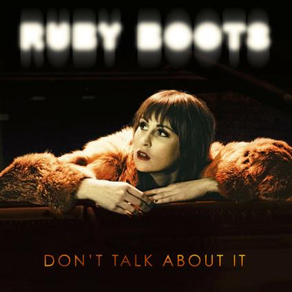 Don't Talk About it - CD Audio di Ruby Boots