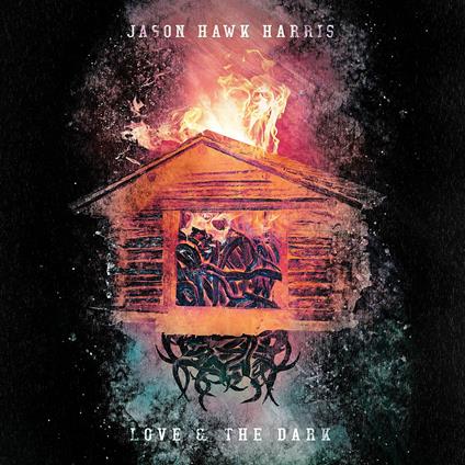 Love & the Dark - Vinile LP di Jason Hawk Harris