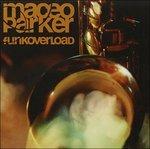 Funk Overload - CD Audio di Maceo Parker