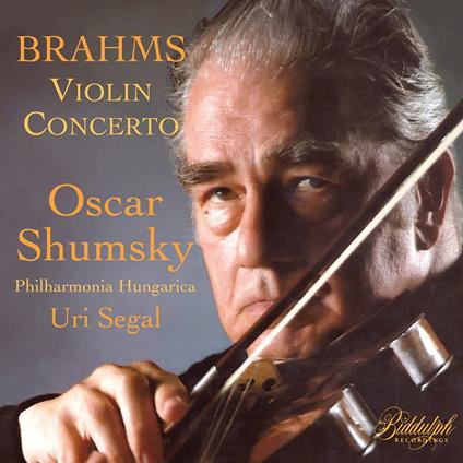 Oscar Shumsky Spielt Brahms Violinkonzert - CD Audio di Oscar Shumsky