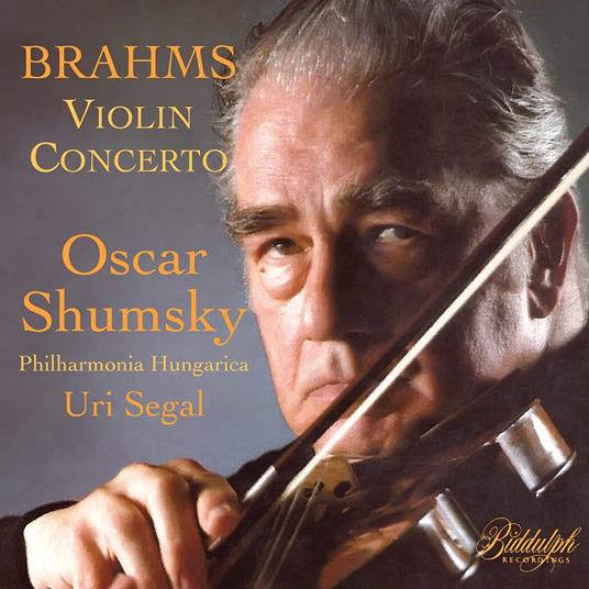 Oscar Shumsky Spielt Brahms Violinkonzert - CD Audio di Oscar Shumsky