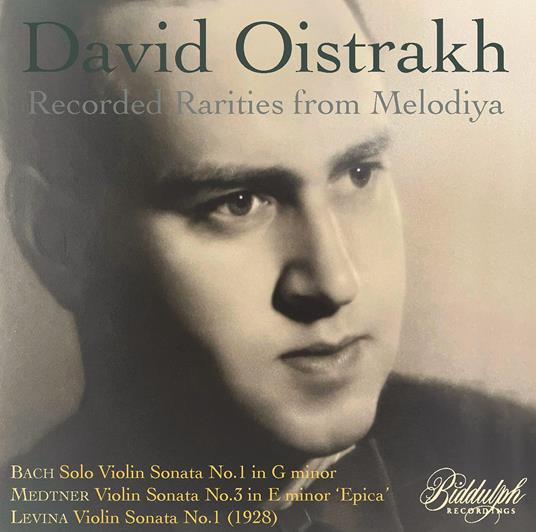 David Oistrakh Spielt Bach, Medtner, Levina - CD Audio di David Oistrakh