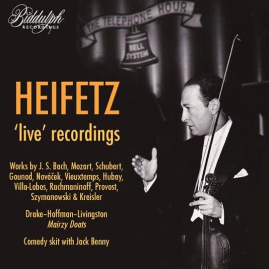 Live Recordings - CD Audio di Jascha Heifetz