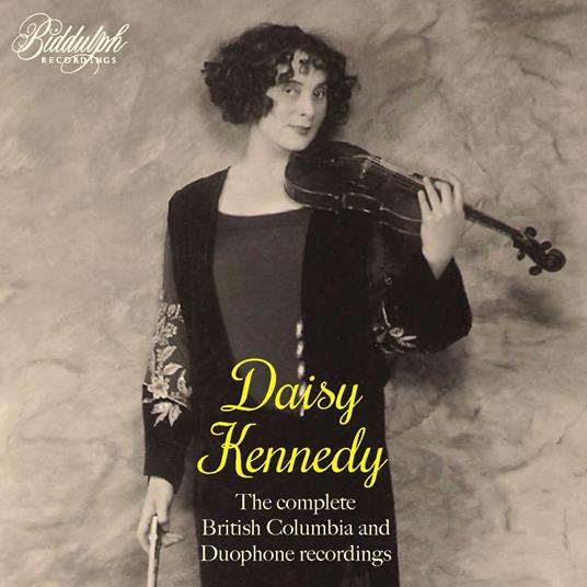 The Complete Recordings - CD Audio di Daisy Kennedy
