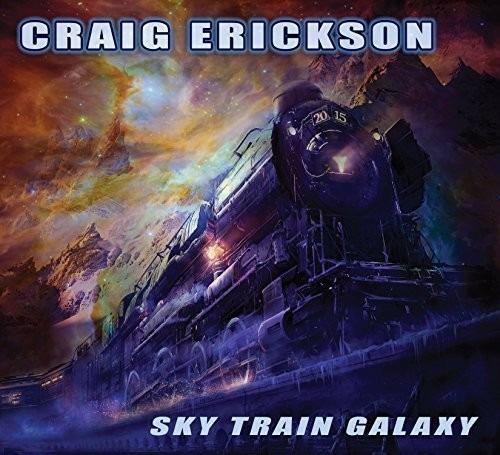 Sky Train Galaxy - CD Audio di Craig Erickson