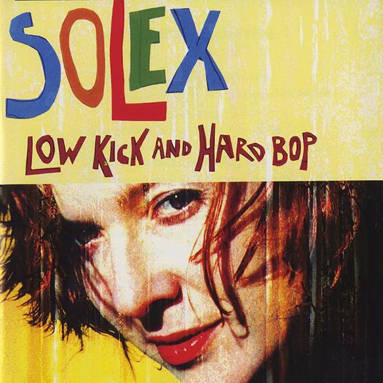 Low Kick And Hard Bop - Vinile LP di Solex