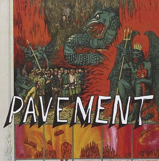 Quarantine The Past: Greatest Hits 1989- - CD Audio di Pavement