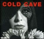 Cherish the Light Years - CD Audio di Cold Cave