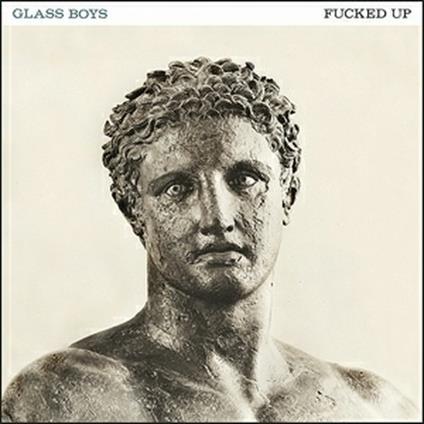 Glass Boys - Vinile LP di Fucked Up