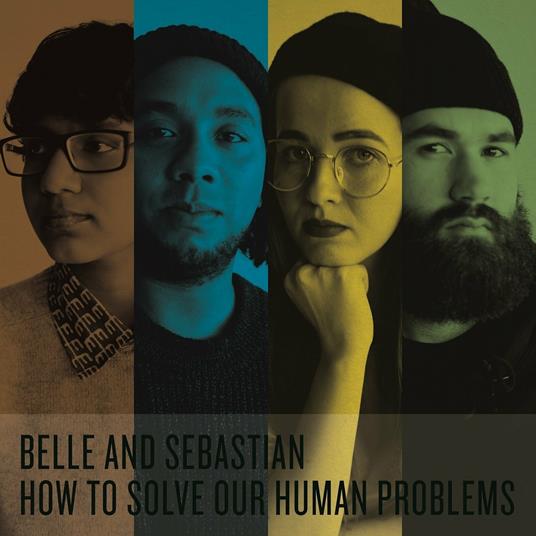 How to Solve Our Human Problem - Vinile LP di Belle & Sebastian