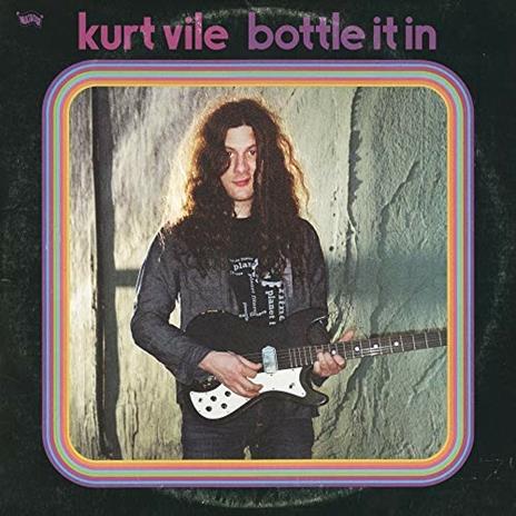 Bottle it in - Vinile LP di Kurt Vile