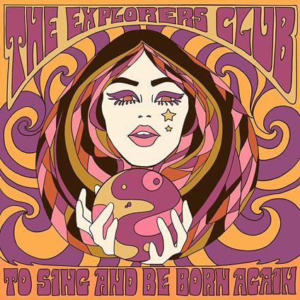 To Sing and Be Born Again - Vinile LP di Explorers Club