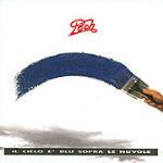 Il cielo è blu sopra le nuvole - CD Audio di Pooh