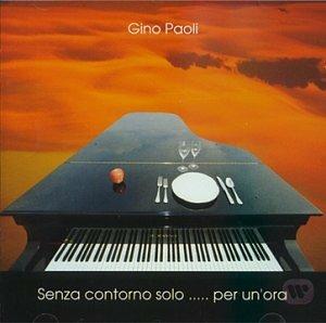 Senza Contorno Solo per Un'Ora - CD Audio di Gino Paoli