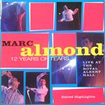 Marc Almond - 12 Years Of Tear