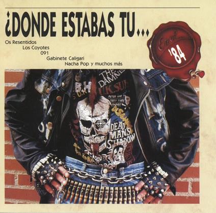 Donde Estabas Tu... En El 84? - CD Audio