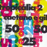 Tropicalia 2 - CD Audio di Caetano Veloso,Gilberto Gil