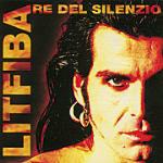 Re del silenzio - CD Audio di Litfiba