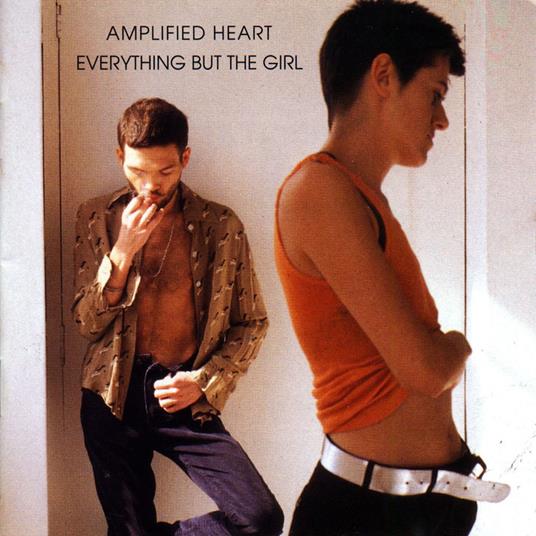 Amplified Heart - CD Audio di Everything but the Girl